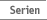 Serien